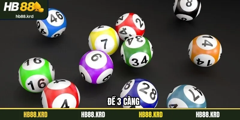 Đề 3 Càng - Cơ Hội Nhận Tiền Thưởng Cực Khủng Tại HB88