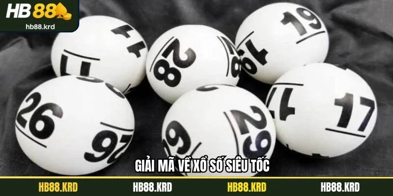 Điểm quá điều thú vị trong xổ số siêu tốc